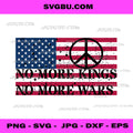 No More Kings No More Wars, Peace Sign American Flag PNG