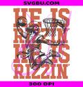 He Is Rizzin PNG, Funny Jesus Basketball PNG, Christian Meme PNG