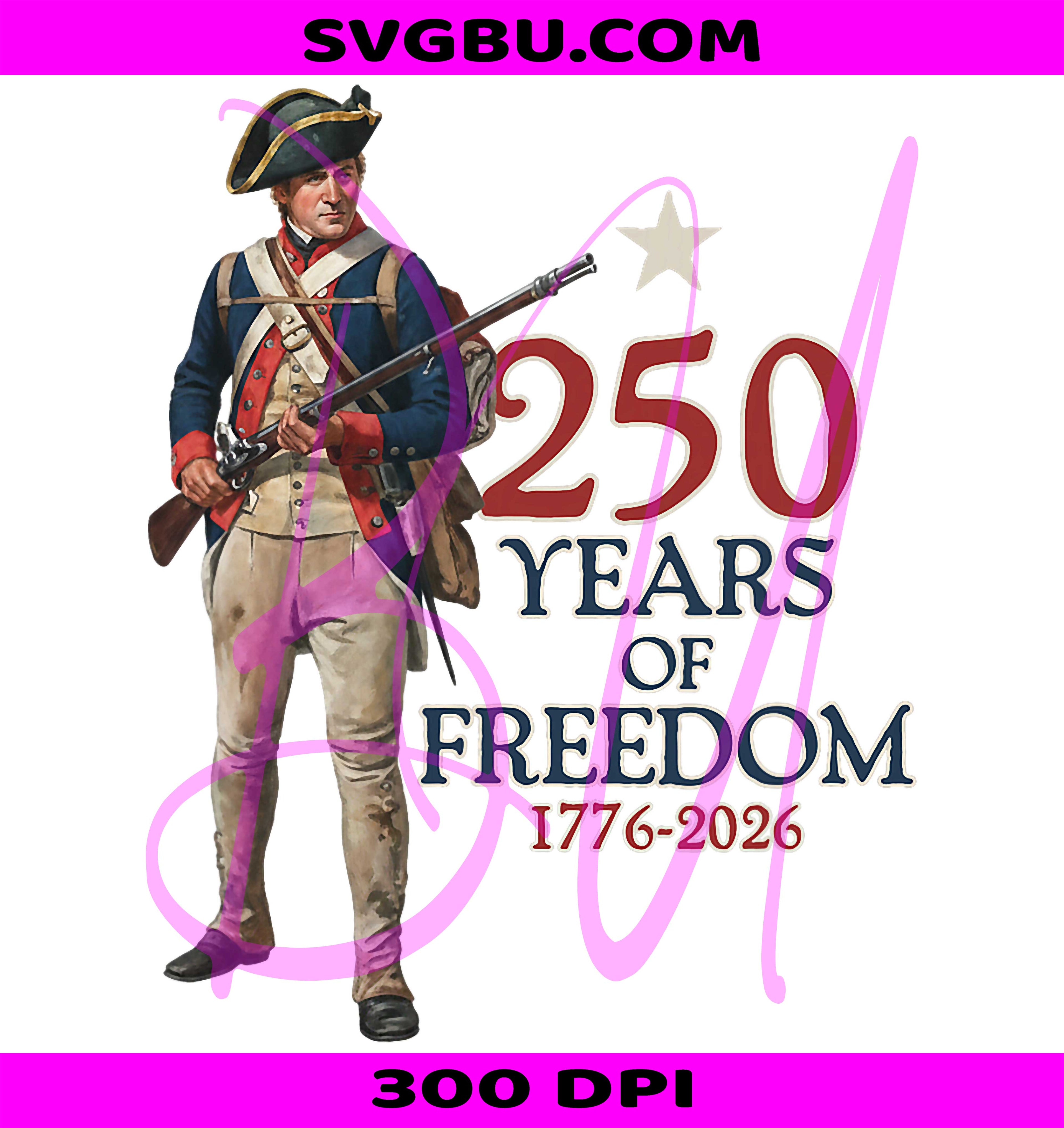 Colonial Soldier 250 PNG, 250 Years Of Freedom PNG, 1776 2026 USA PNG