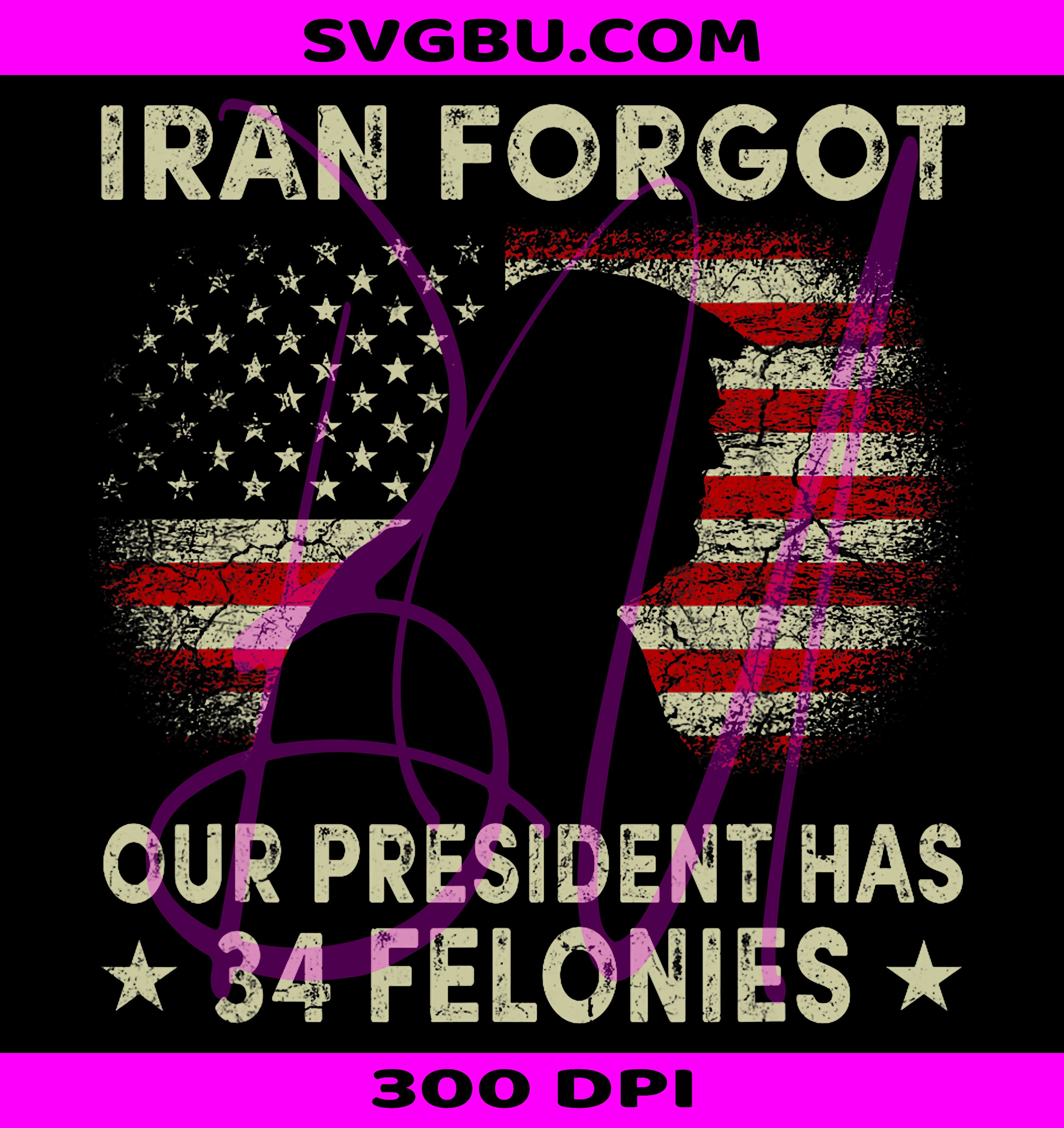 Iran Forgot PNG, 34 Felonies PNG, US Flag PNG