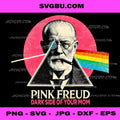 Funny Dark Side Of Your Mom PNG, Psychoanalysis Joke Humor Design