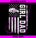 Girl Dad Distressed American Flag PNG, Fist Bump Girl Dad PNG