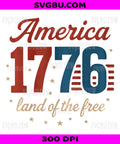 Retro America 1776 PNG, Land Of The Free 4th Of July PNG