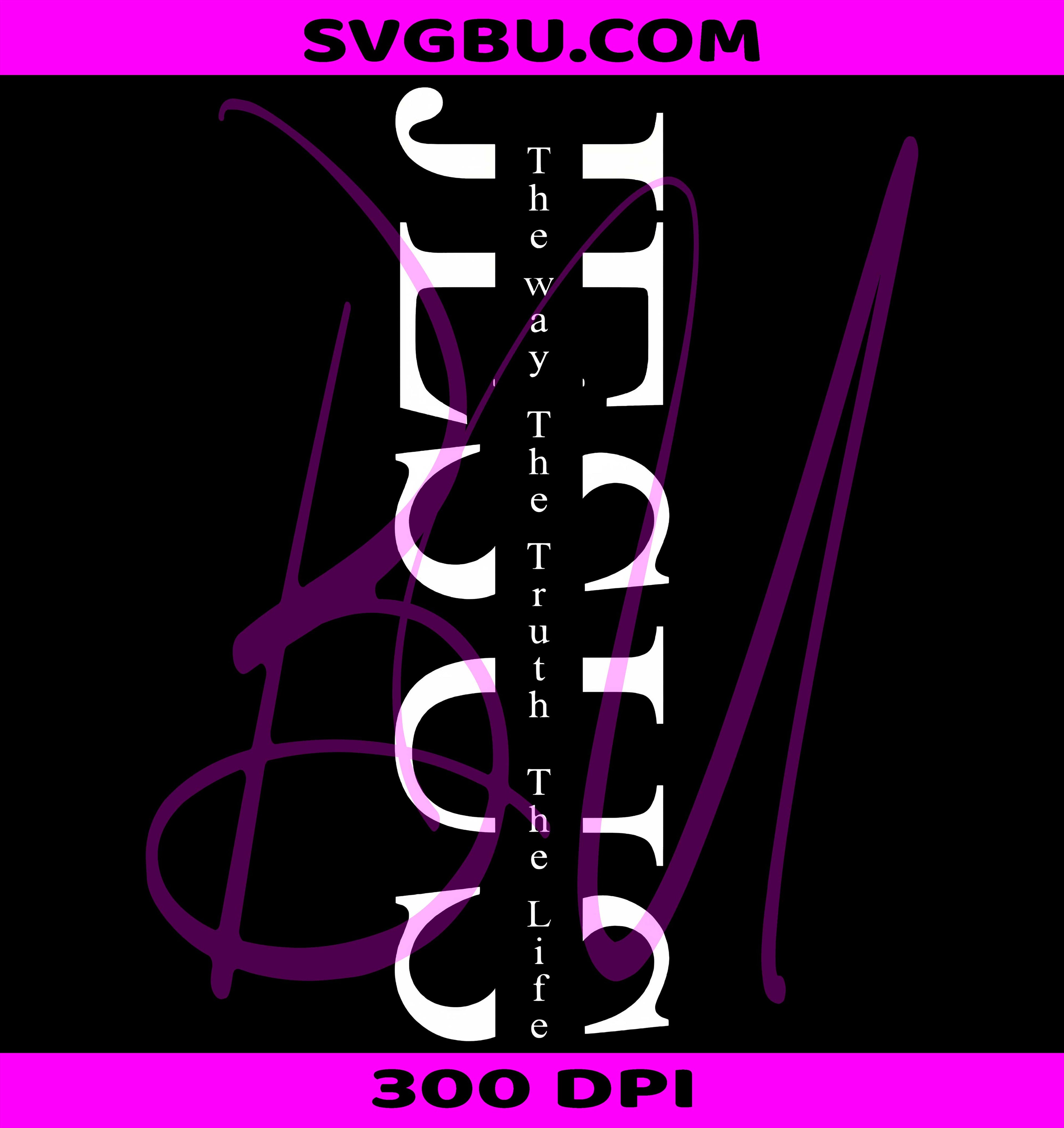 Jesus Truth The Way The Truth The Life PNG, Christian Bible Verse Design PNG