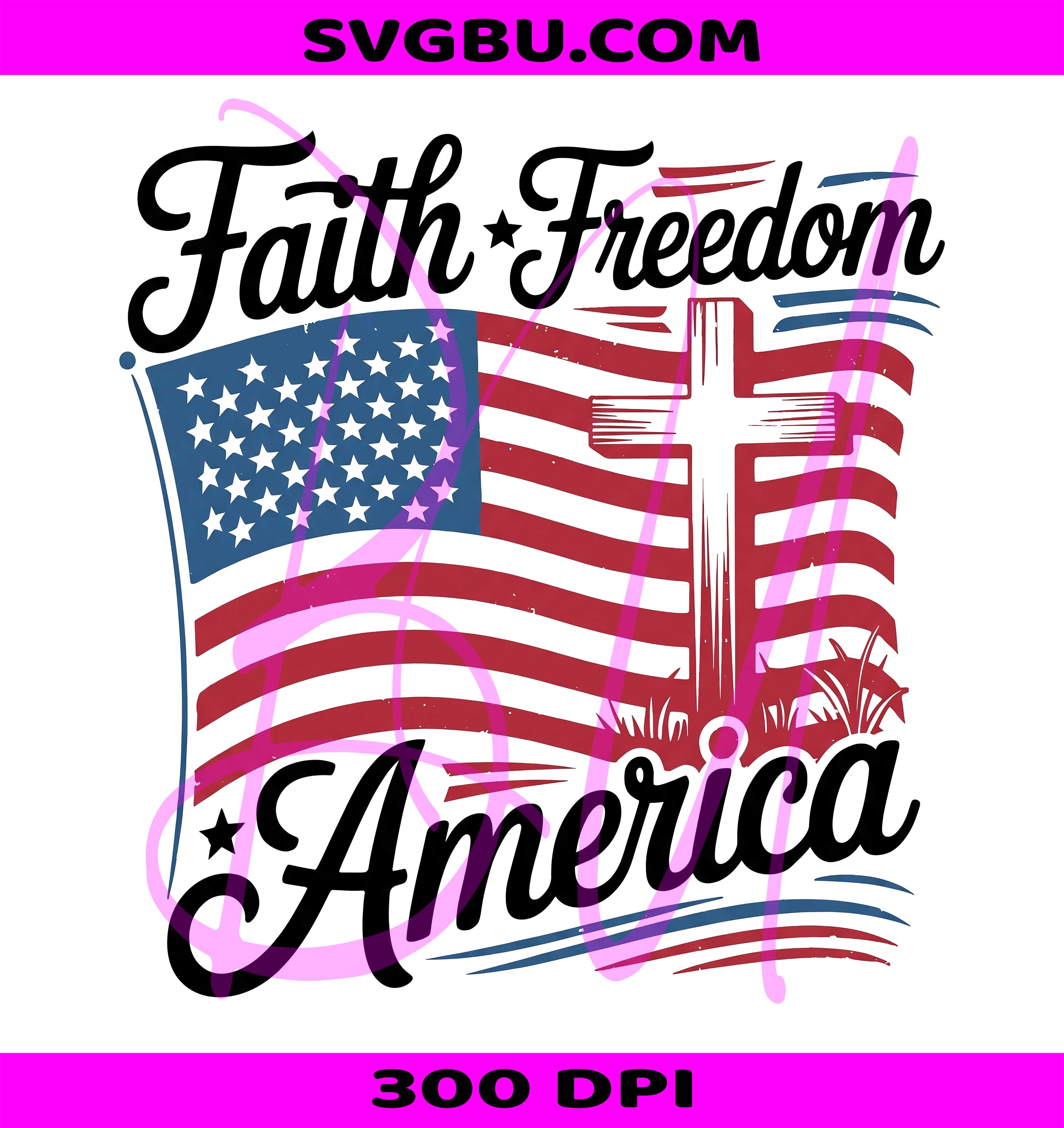 Faith Freedom America PNG, American Flag Cross PNG, Patriotic America PNG