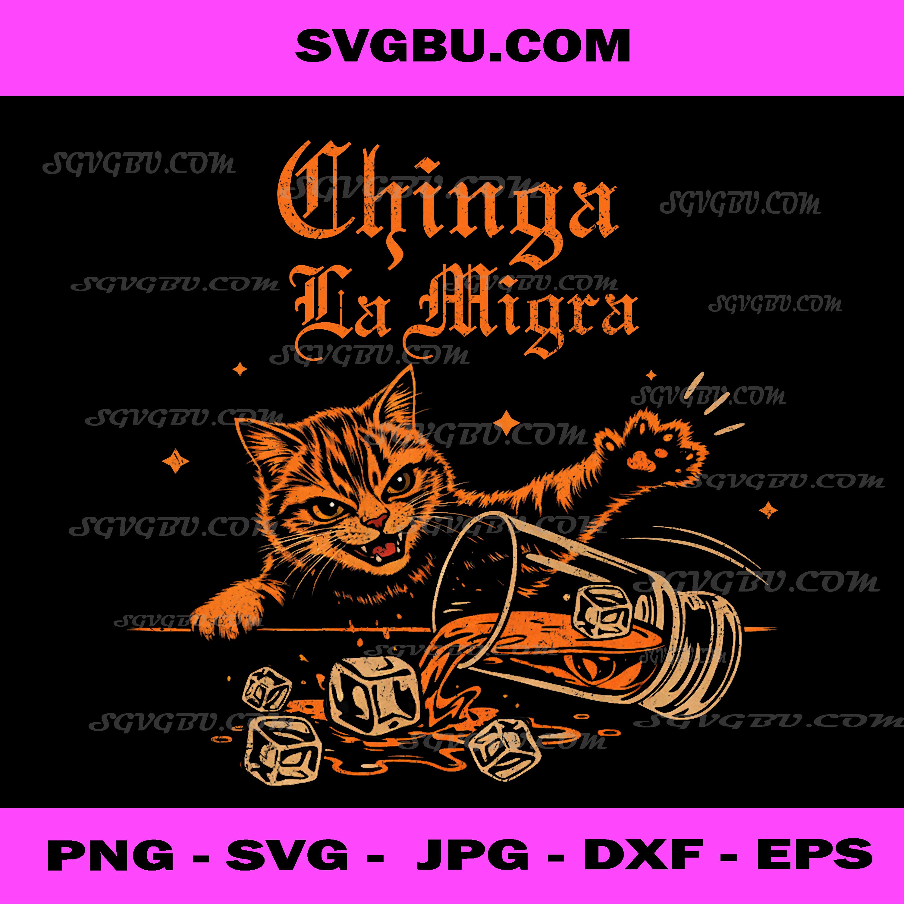 Chinga La Migra Cat PNG, Funny Anti ICE PNG, Hispanic Heritage Art PNG