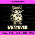 Gen X Raccoon Whatever Sarcastic Quote PNG, Grumpy Animal Art PNG