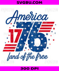 Retro Vintage America 1776 PNG, Land Of The Free 4th Of July PNG