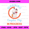 Warning Couples Trip 2026 in Progress Travel PNG