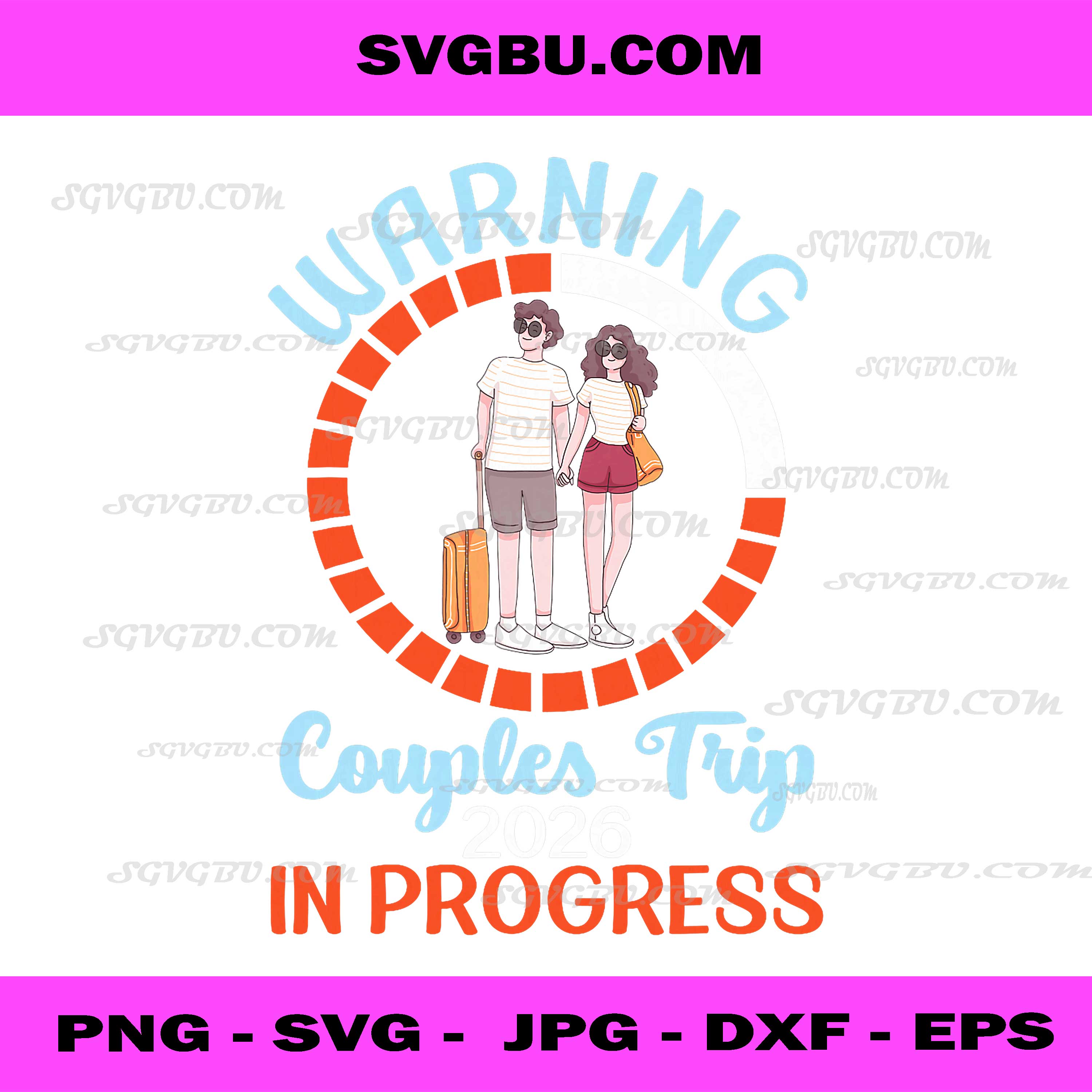 Warning Couples Trip 2026 in Progress Travel PNG