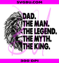 Dad The Man The Legend PNG, Half Lion King Father Myth PNG