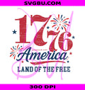 1776 America PNG, Land Of The Free PNG, Patriotic Fireworks PNG