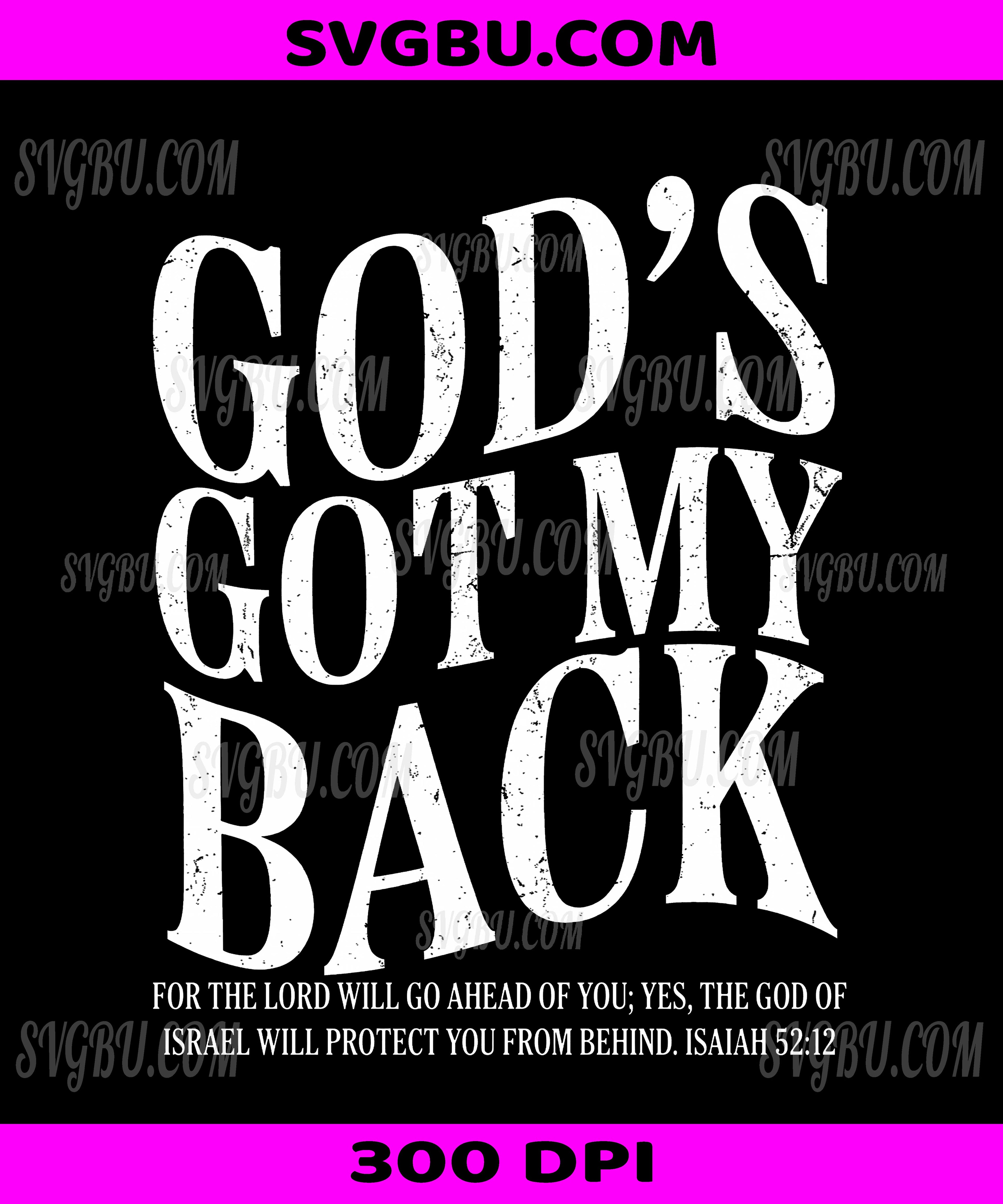 God's Got My Back Isaiah 52:12, Christian Bible Verse Faith PNG