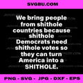 We Bring People from Shithole Countries PNG