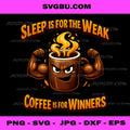 Coffee For Winners PNG, Strong Caffeine Mug PNG, Funny Morning Work PNG