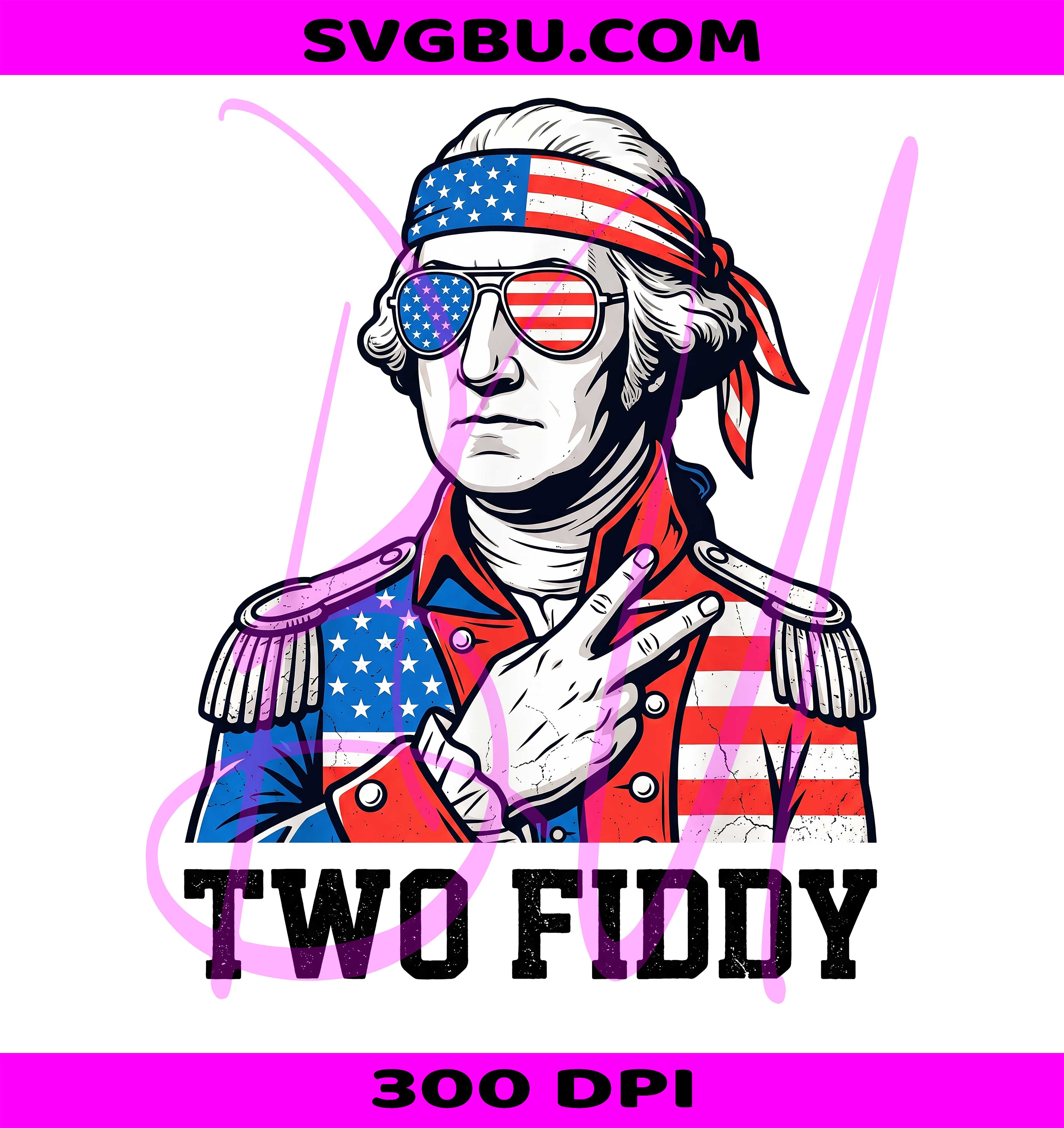 Two Fiddy PNG, George Washington PNG, Sarcastic 1776 PNG