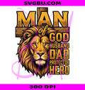 Man Of God Husband Dad Protector Hero PNG, Christian Lion Cross Design PNG