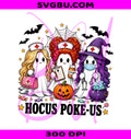 Hocus Poke Us Nurse Ghost PNG, Spooky RN Nurse PNG, Halloween Nurse PNG