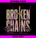 Broken Chains PNG, Cross Recovery PNG, Christian PNG
