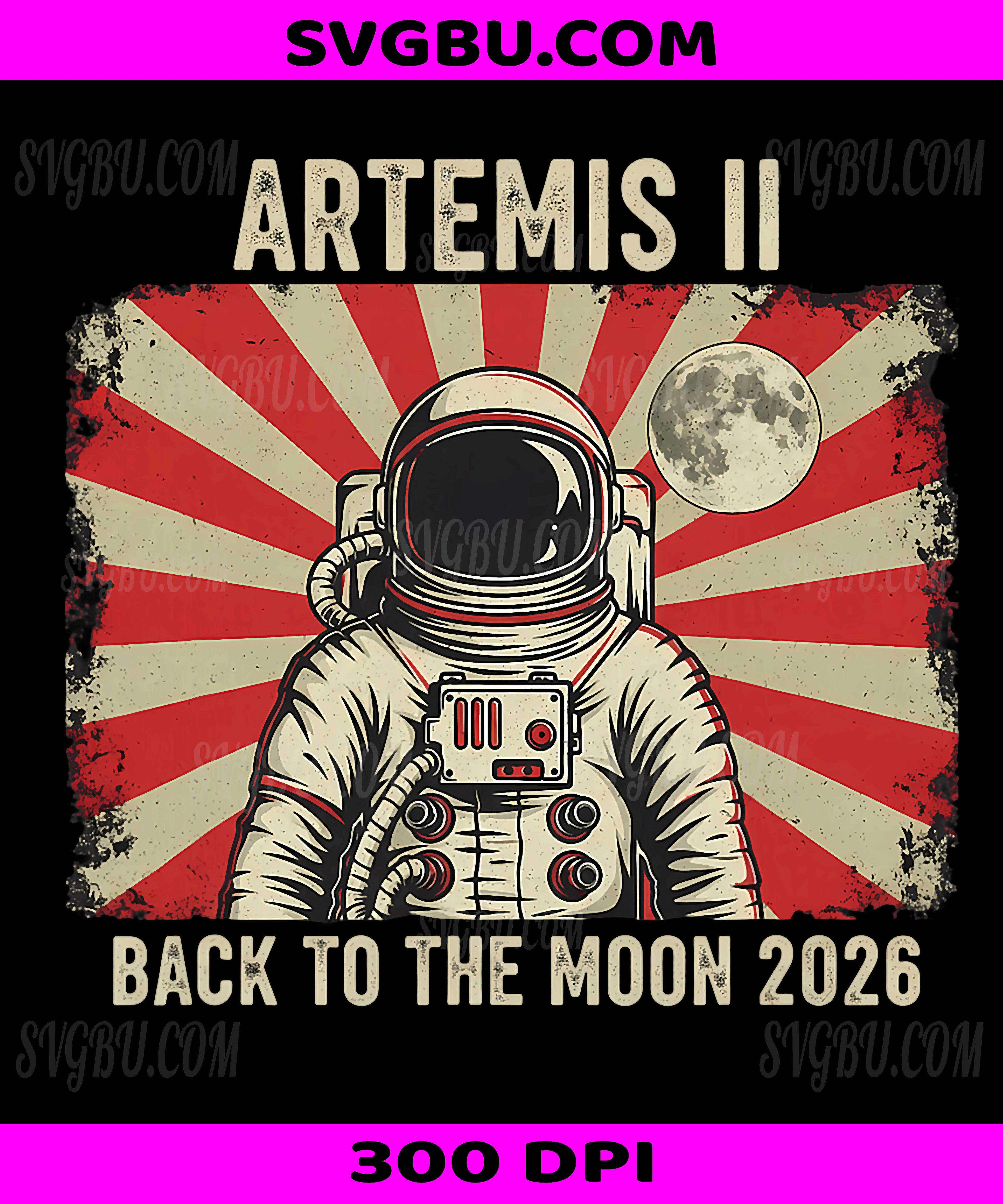 Artemis II Back To The Moon 2026 PNG, Retro Sunburst Space Launch Design