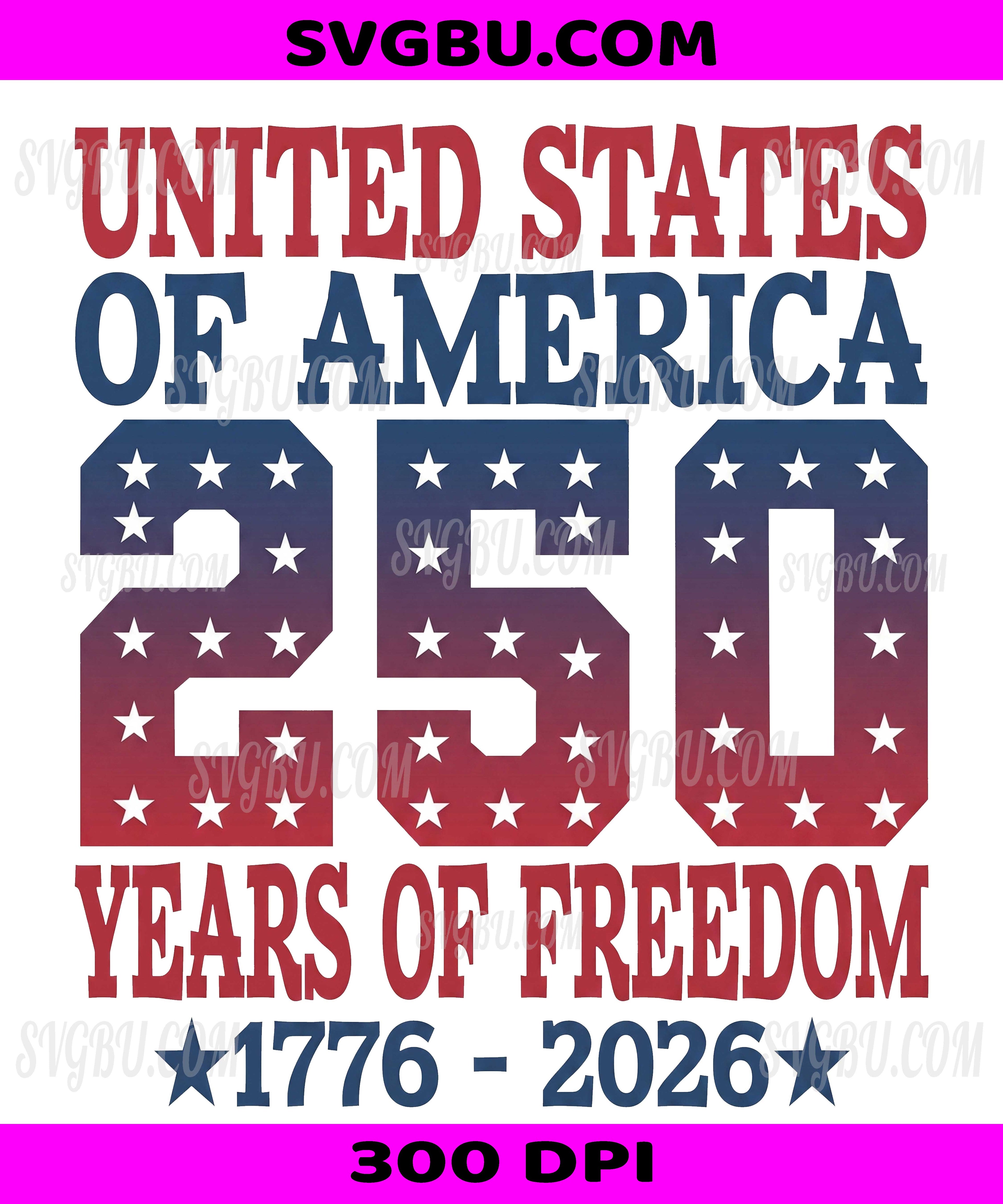 United States 250 Years Of Freedom, America 1776-2026 Semiquincentennial PNG