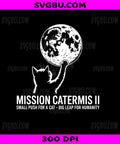 Mission Catermis II PNG, Funny Cat Reaching Moon Space Mission Design