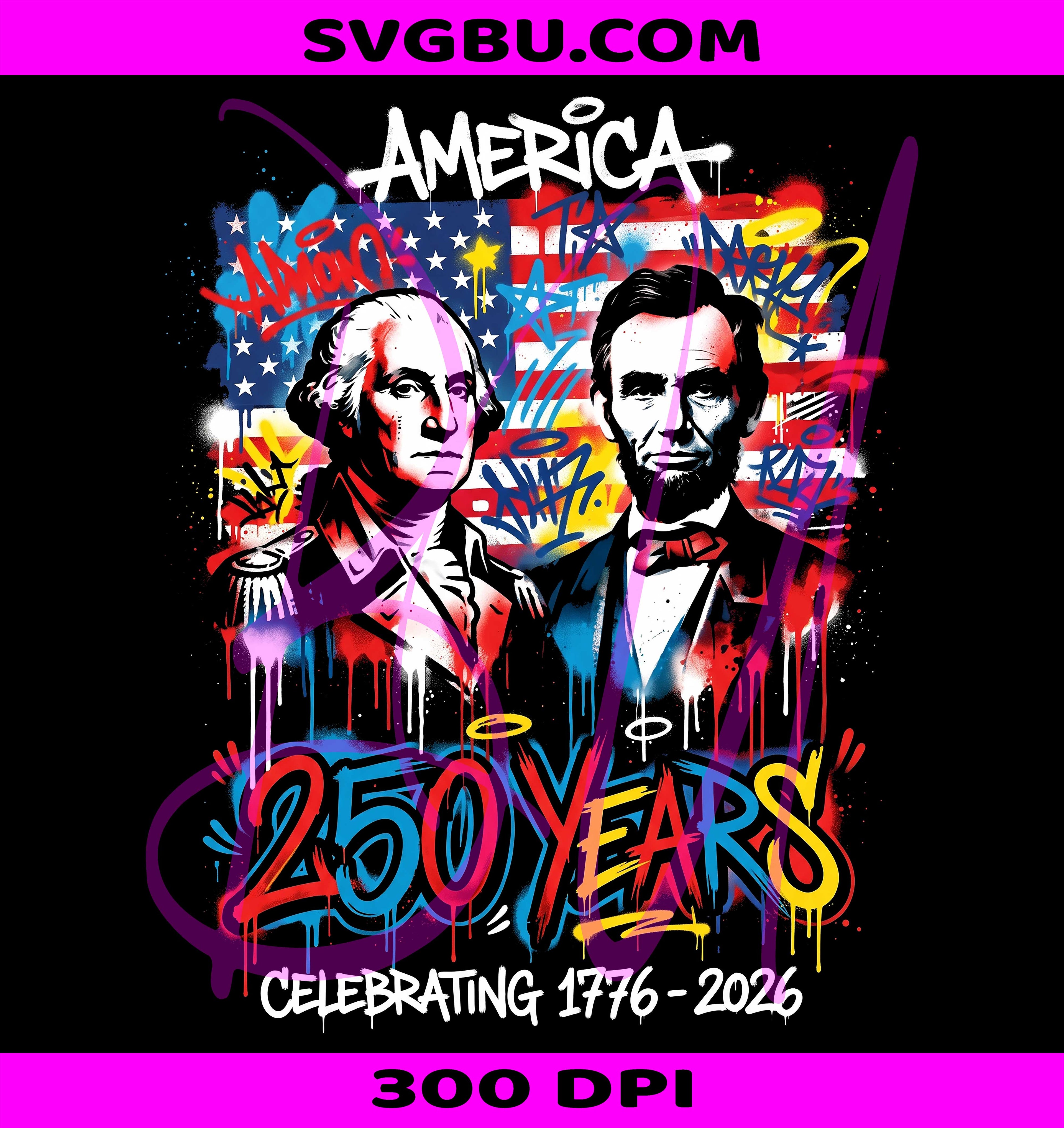 America 250 PNG, Graffiti Presidents PNG, USA 250 Years PNG