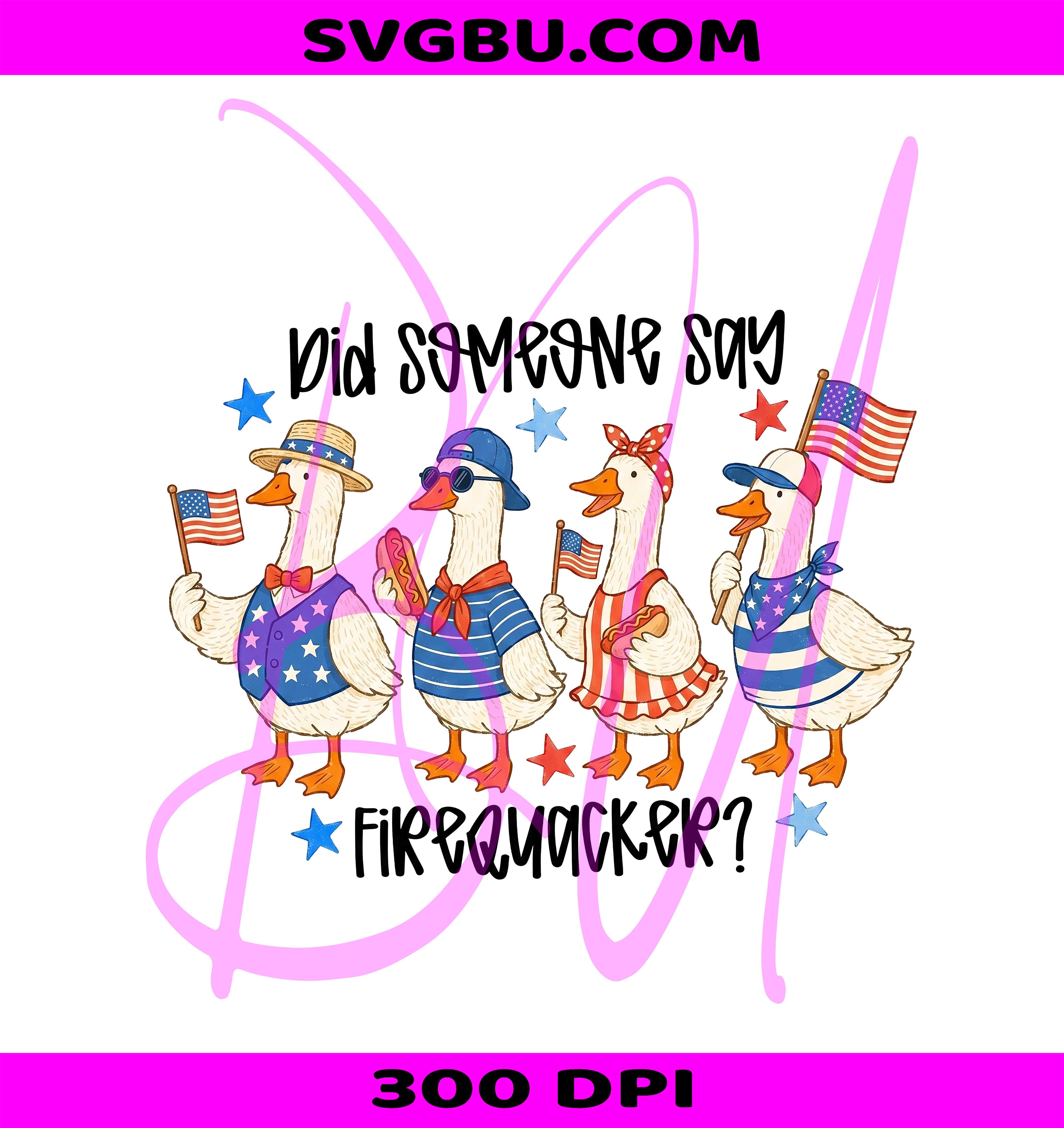 Did Someone Say Firequacker PNG, 4th of July Patriotic Ducks Design PNG