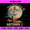 Reach for the Moon Artemis II PNG, NASA Astronaut Crew Space Design