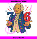 7 6 Since 1776 PNG, George Washington Meme PNG, Six Seven 6 7 PNG