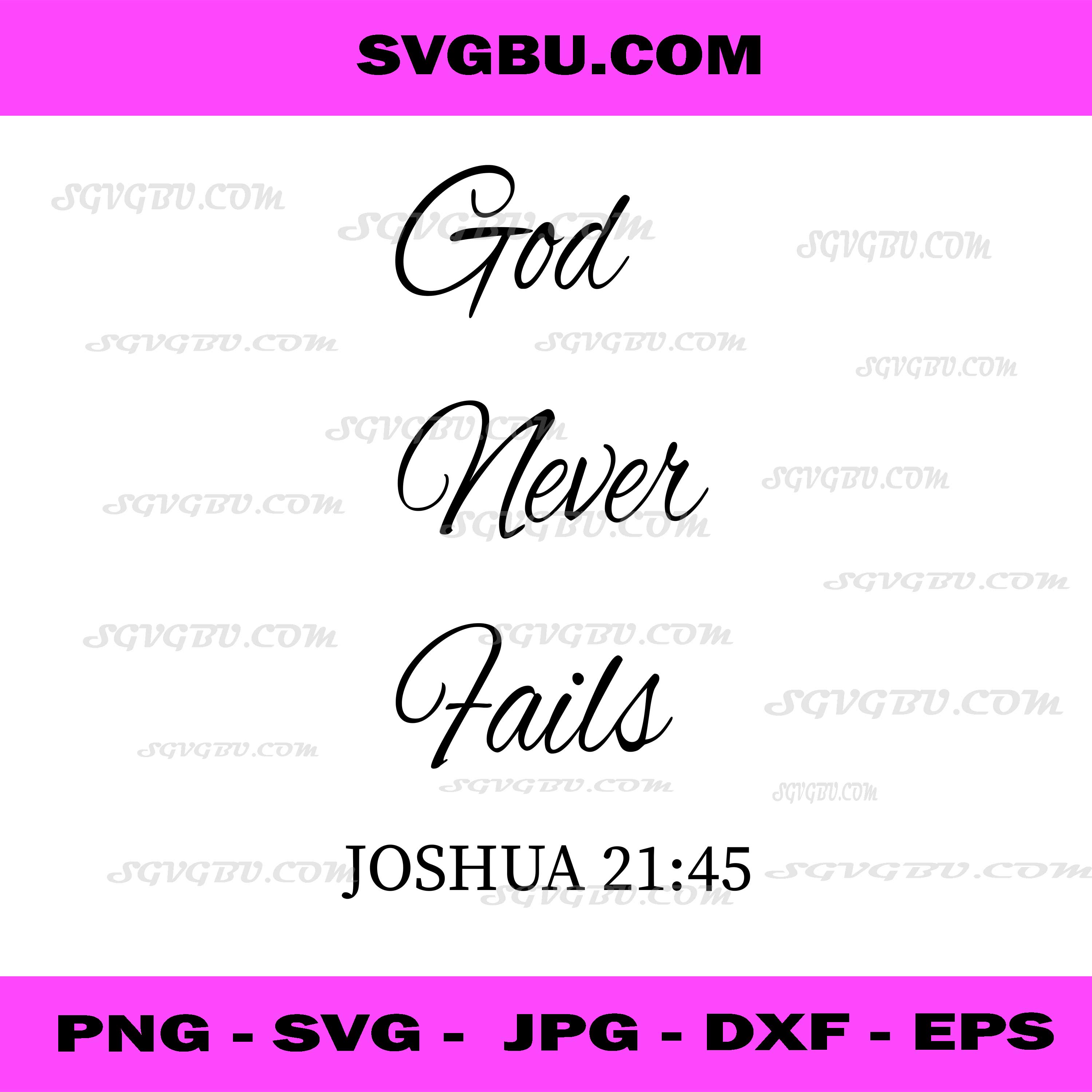 God Never Fails PNG, Joshua 21:45 Bible Verse PNG Design