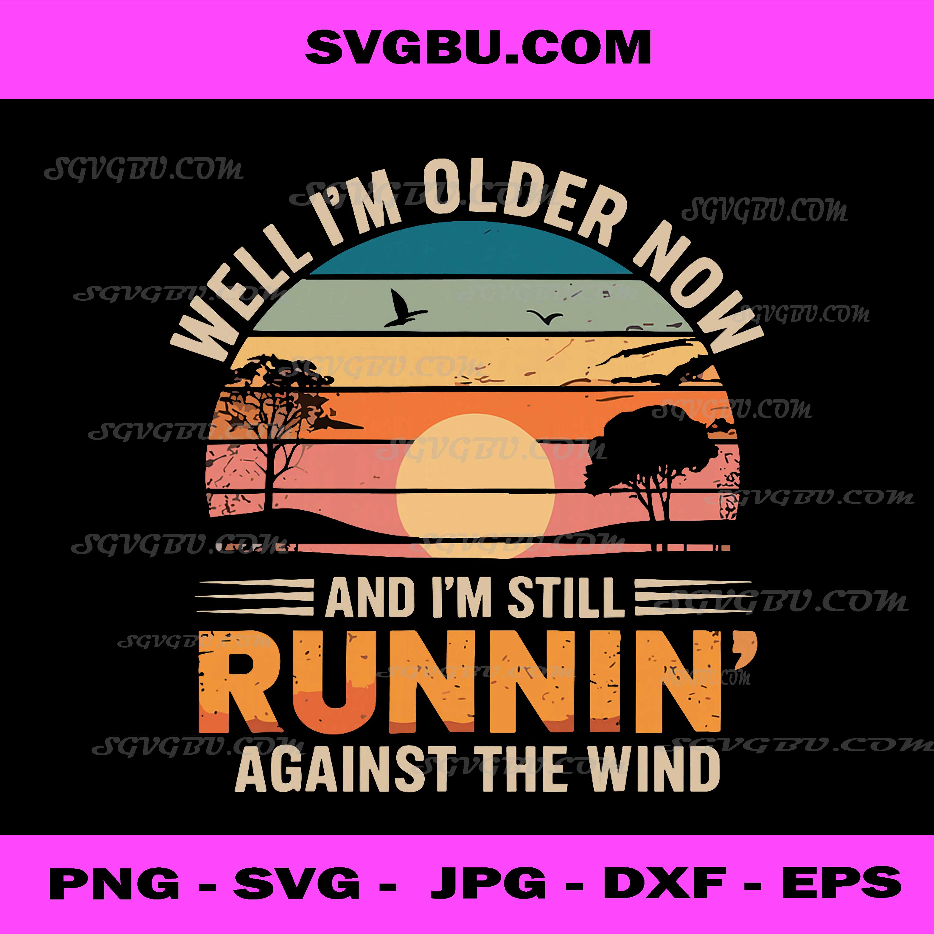Well I’m Older Now But I’m Still Running Against The Wind PNG