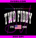 Two Fiddy PNG, America 250 PNG, 1776 2026 USA Flag PNG