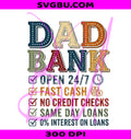 Funny Dad Bank Open 24 7 PNG, Retro Father Same Day Loans PNG