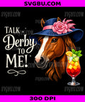 Talk Derby To Me PNG, Funny Racing Horse Graphic PNG