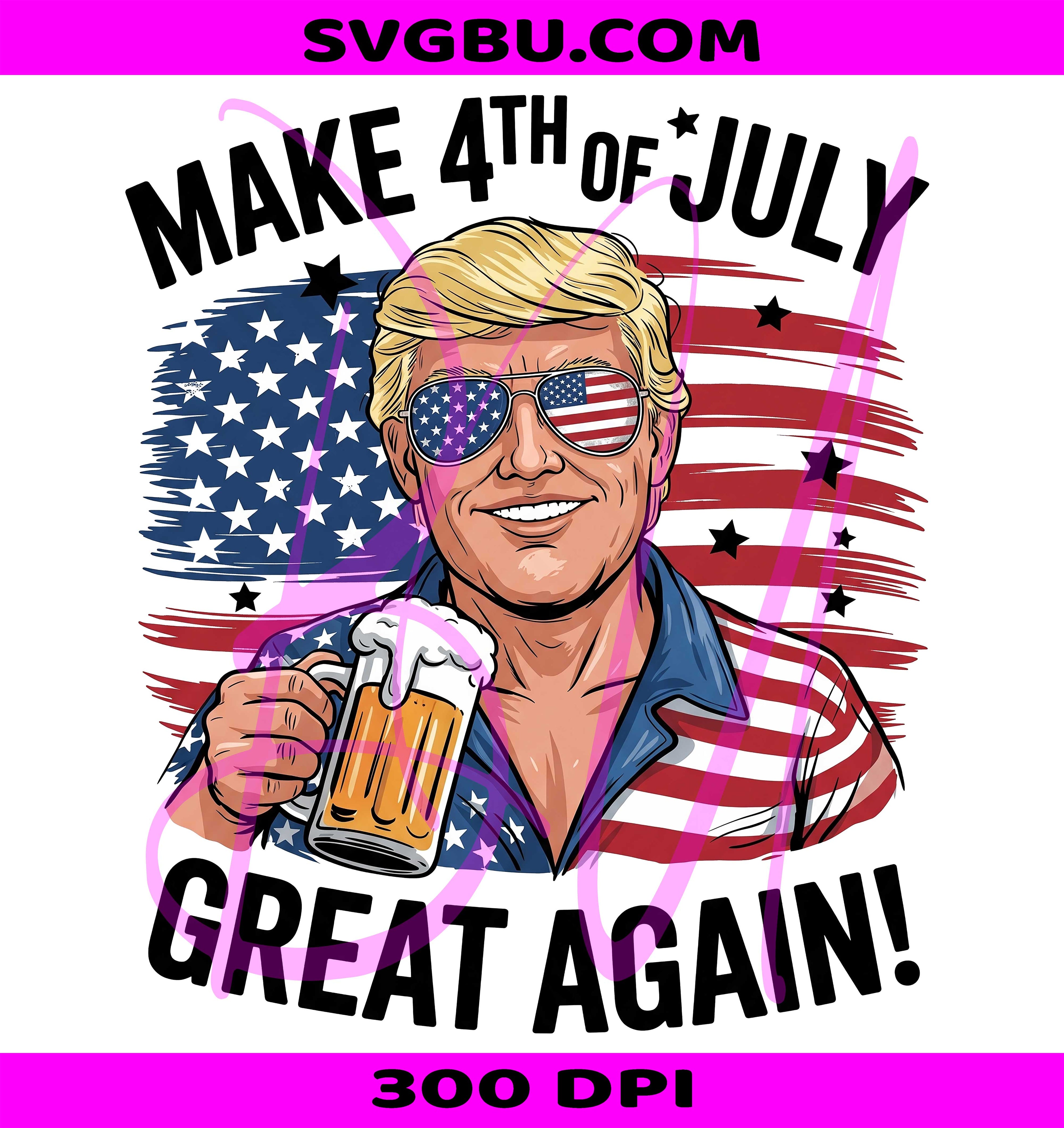 Make 4th Of July Great Again PNG, Funny Trump Beer PNG, Red White And Brew PNG