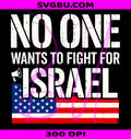 Fight for Israel PNG No Wars PNG US Flag PNG