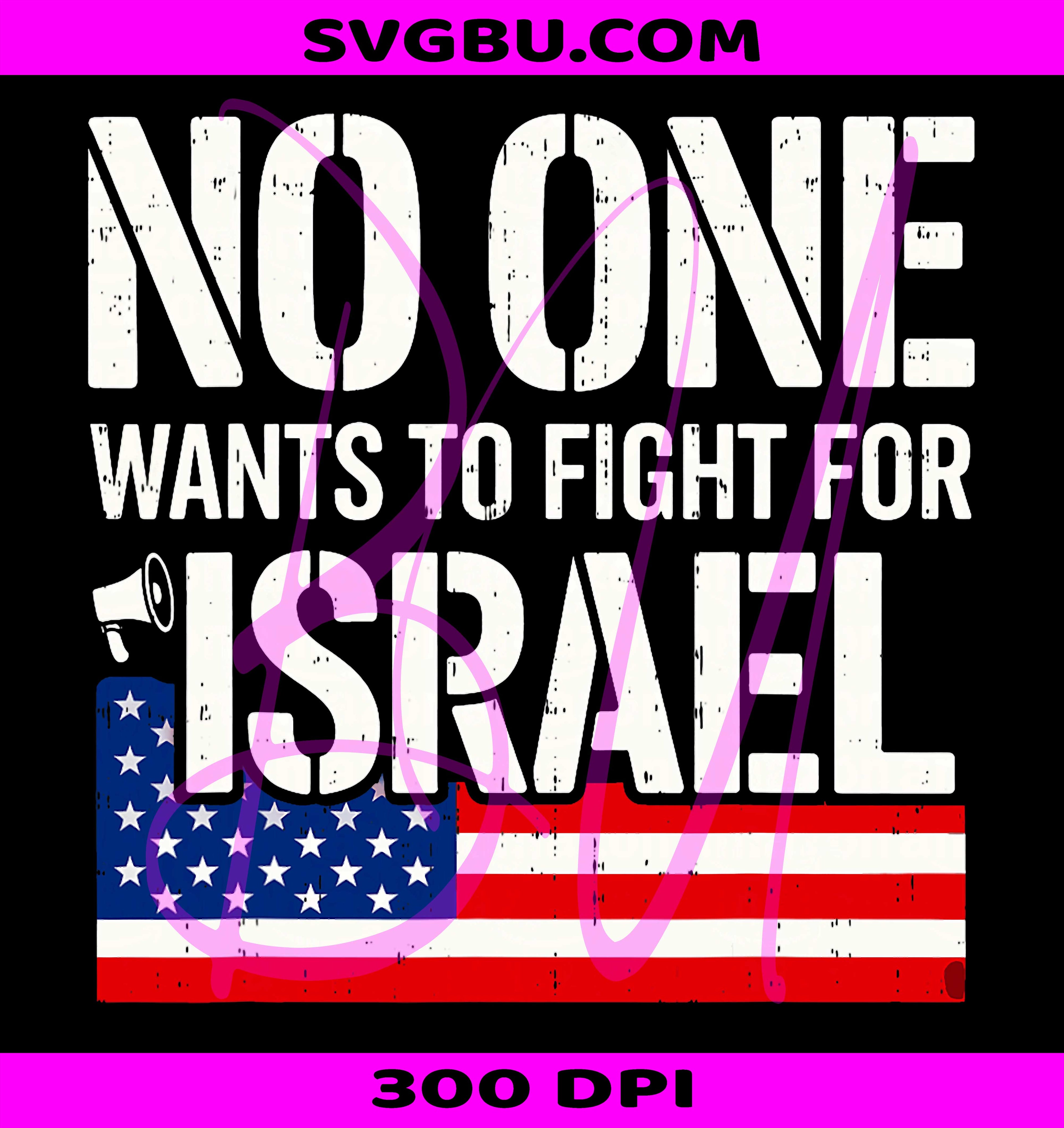Fight for Israel PNG No Wars PNG US Flag PNG