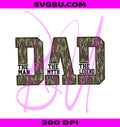 Dad The Man The Myth The Legend PNG, Camouflage Father Design PNG
