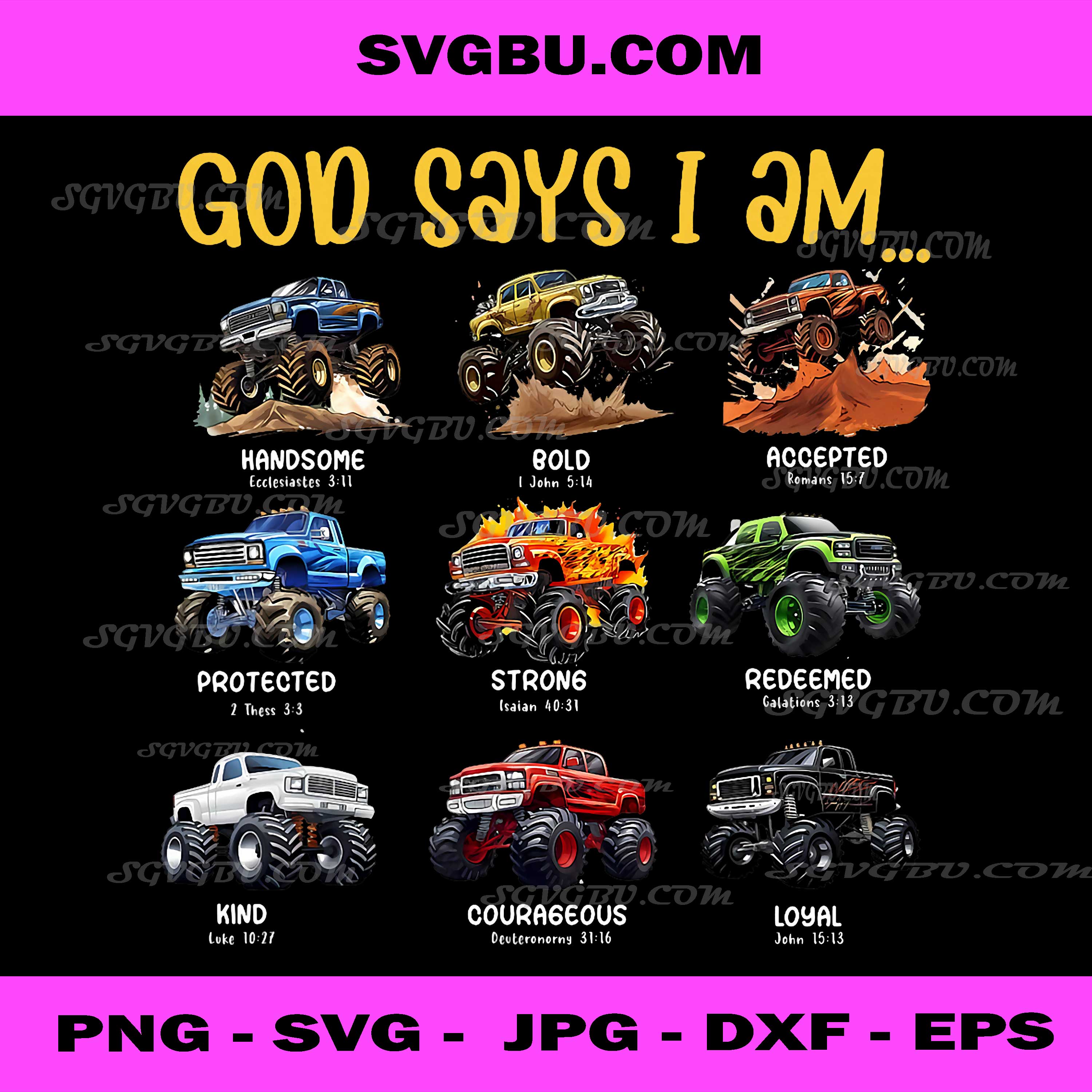 God Says I Am Monster Truck PNG, Christian Boy PNG, Bible Verse Art PNG