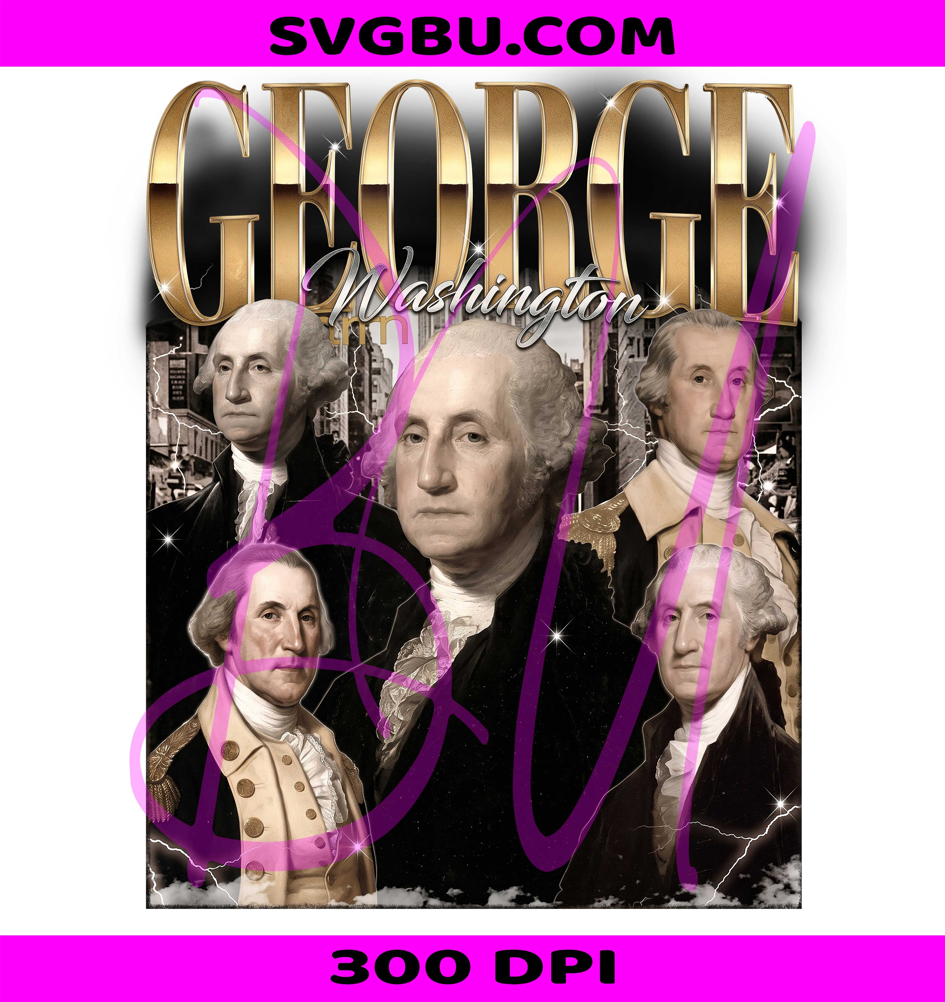 George Washington Vintage Bootleg Rap PNG, Patriotic American President PNG