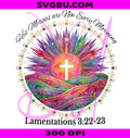 His Mercies Are New Every Morning PNG, Christian Cross Design PNG