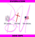 America 250 PNG, One God One Nation PNG, Christian Cross PNG