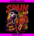 Spain Football Shirt 2026 PNG, Lamine Yamal Graphic PNG, La Roja Soccer PNG