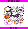 Off To Be Spooky PNG, Funny Ghost Goose PNG, Witch Hat Goose PNG