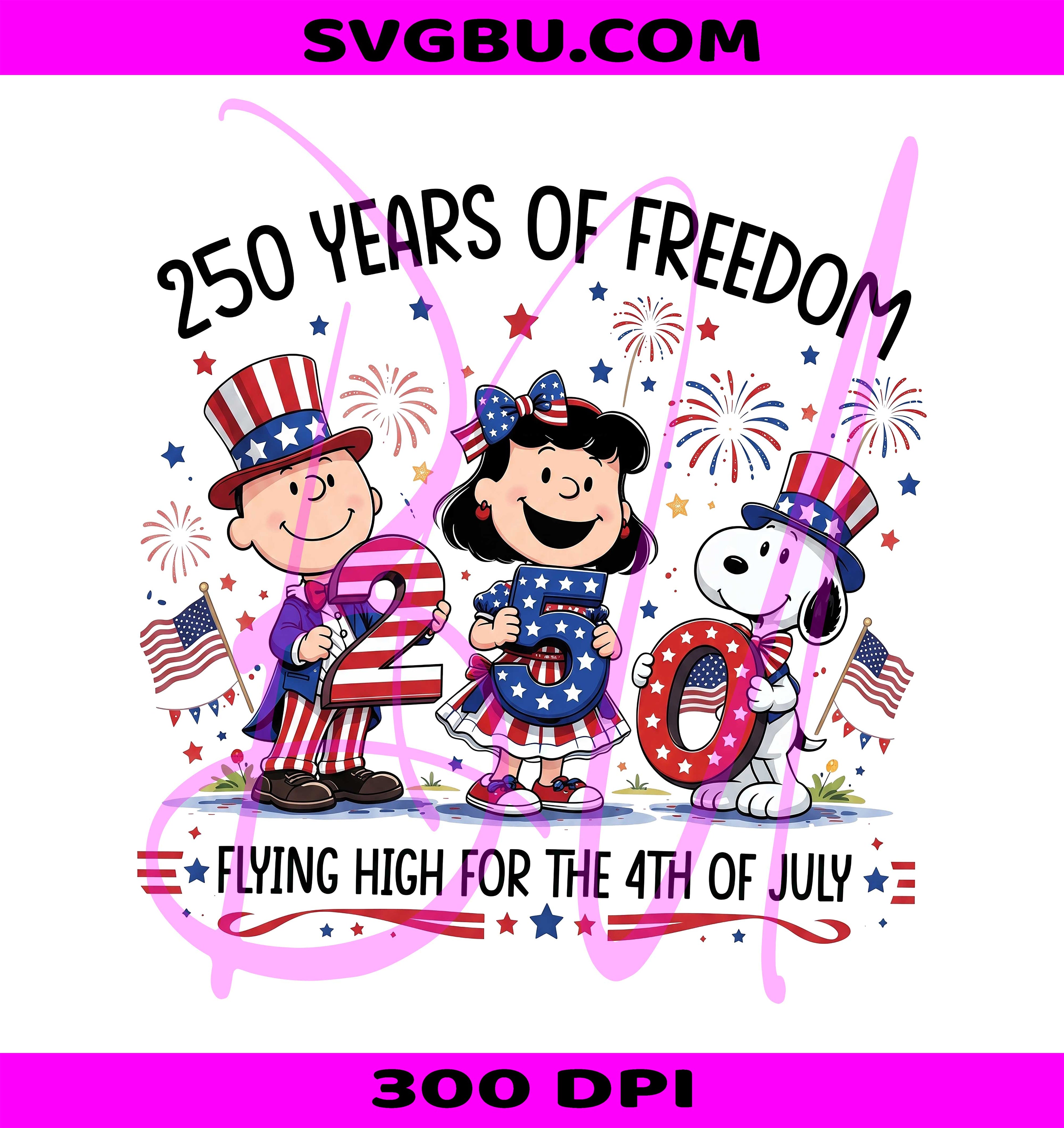 250 Years Of Freedom PNG, Flying High For The 4th Of July PNG, Patriotic 250 Years PNG