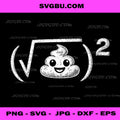 Funny Nerdy Math Joke PNG, Square Root Turd Pun Humor Design