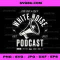 White Noise Podcast, Mega Phone PNG