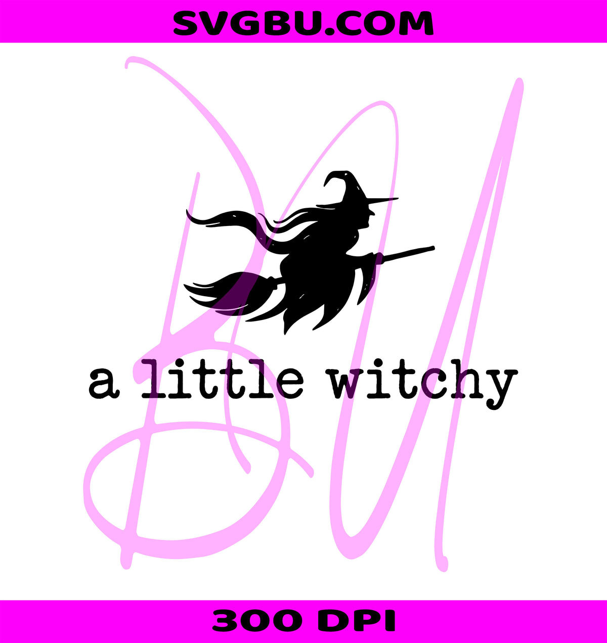 Witch Halloween PNG, Spooky Season PNG, A Little Witchy PNG