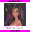 Yall Need Jesus PNG, Christian Cross PNG, Doll Meme PNG
